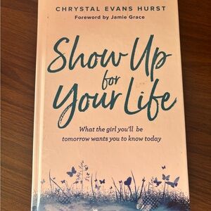 Show Up for Your Life by Chrystal Evans Hurst - Pink & Teal Hardcover